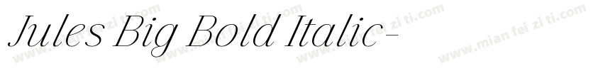 Jules Big Bold Italic字体转换